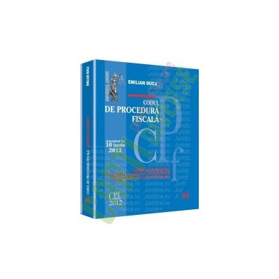 Codul de procedura fiscala. Actualizat la 10 iunie 2012