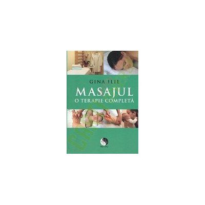 Masajul. O terapie completa