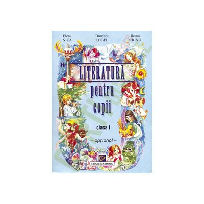 Literatura pentru copii. Clasa I. Optional
