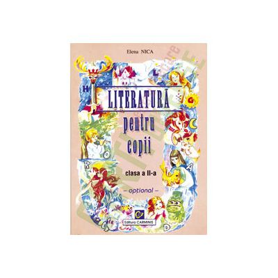 Literatura pentru copii. Clasa a II-a. Optional