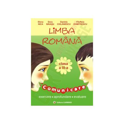 Limba romana. Clasa a III-a. Comunicare