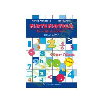 Matematica. Exercitii si probleme. Clasa a IV-a