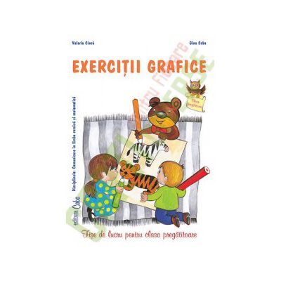 EXERCIŢII GRAFICE - Caiet de lucru pentru clasa pregătitoare