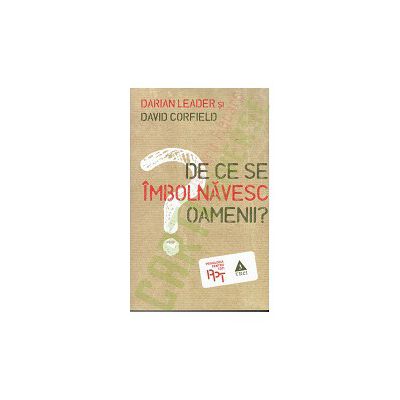 De ce se Imbolnavesc Oamenii ?