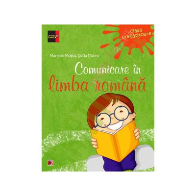 COMUNICARE IN LIMBA ROMANA. CLASA PREGATITOARE