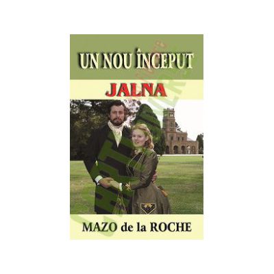 JALNA - UN NOU ÎNCEPUT