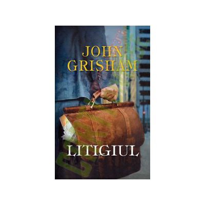 John Grisham - Litigiul