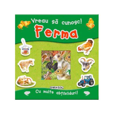 Vreau sa cunosc. Ferma