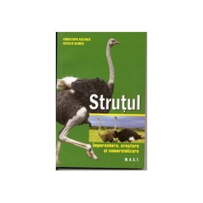 Strutul. Imperechere, crestere si comercializare