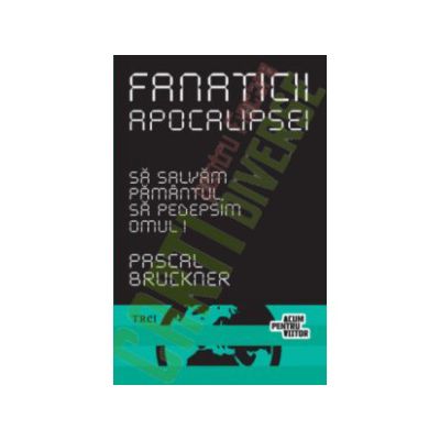 Fanaticii apocalipsei