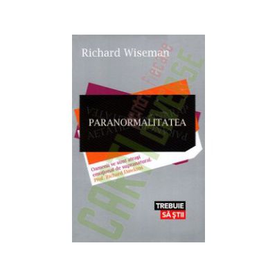 Paranormalitatea. De ce vedem lucruri inexistente