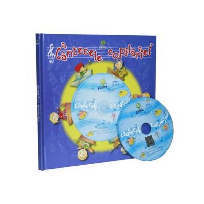 Cantecele copilariei cu CD