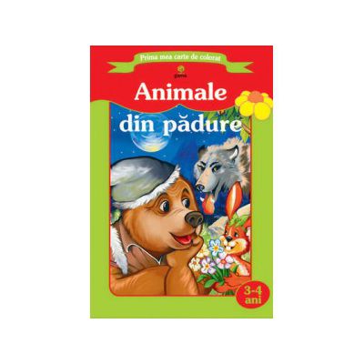 Prima mea carte de colorat - Animale din padure