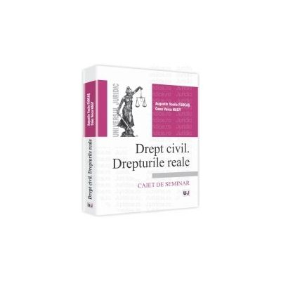Drept civil. Drepturile reale Caiet de seminar