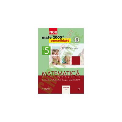 MATEMATICA. ARITMETICA, ALGEBRA, GEOMETRIE. CLASA A V-A. PARTEA II