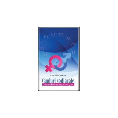 Cupluri zodiacale Compatibilități astrologice în dragoste