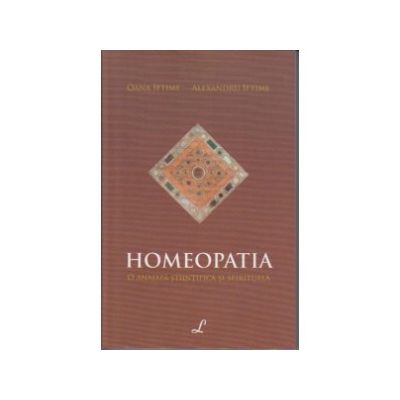 Homeopatia. O analiza stiintifica si spirituala