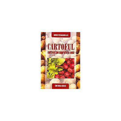 Cartoful cultivat pe suprafete mici