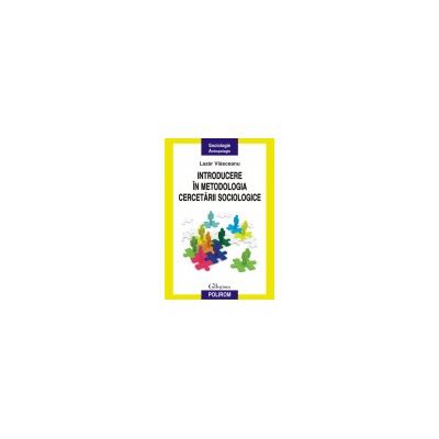 Introducere in metodologia cercetarii sociologice