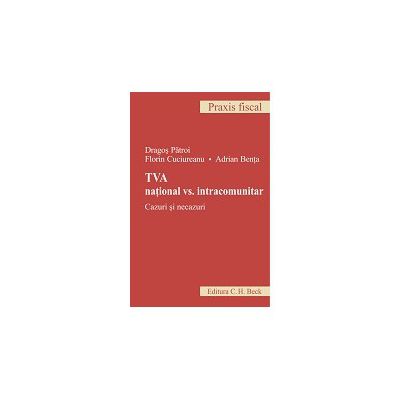 TVA national vs. intracomunitar. Cazuri si necazuri