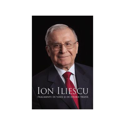Ion Iliescu, om si lider