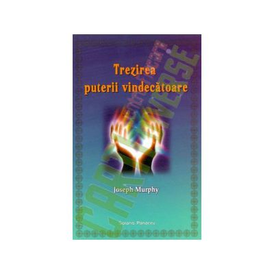 Trezirea puterii vindecătoare