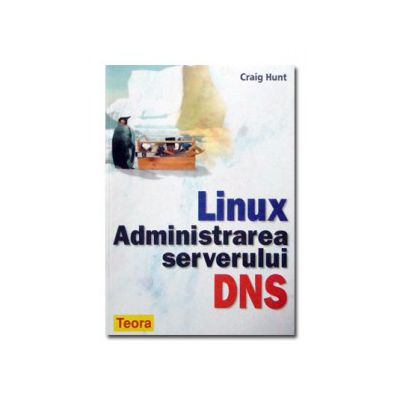 Linux. Administrarea serverului DNS