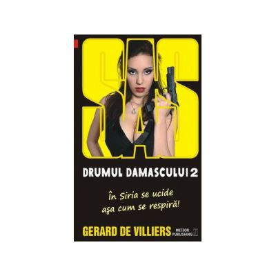 SAS 134: Drumul Damascului vol. II