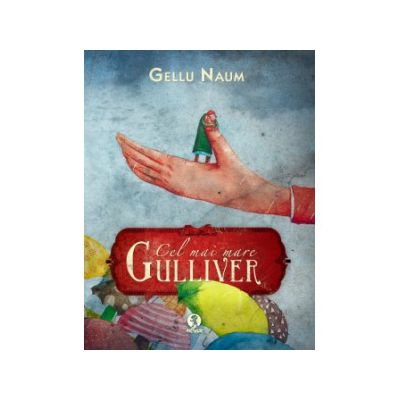 Cel mai mare Gulliver