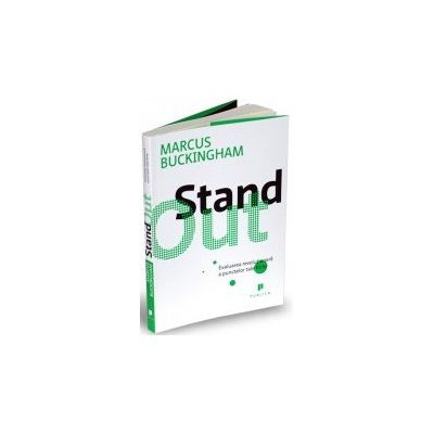 StandOut. Evaluarea revoluționară a punctelor tale forte
