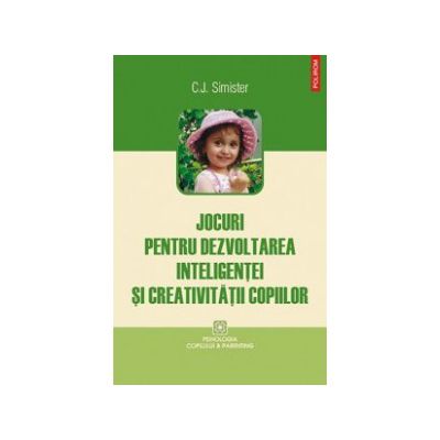 Jocuri pentru dezvoltarea inteligentei si creativitatii copiilor