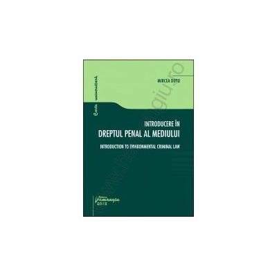 Introducere in dreptul penal al mediului