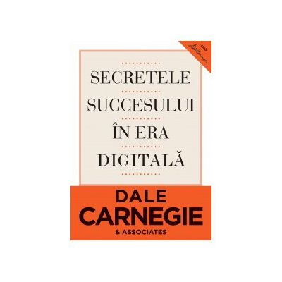 Secretele succesului in era digitala