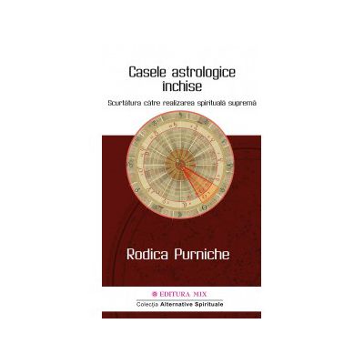 Casele astrologice inchise