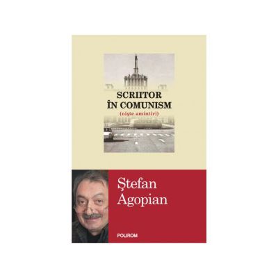 Scriitor in comunism (niste amintiri)