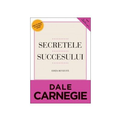 Secretele succesului. Ediţie revizuită
