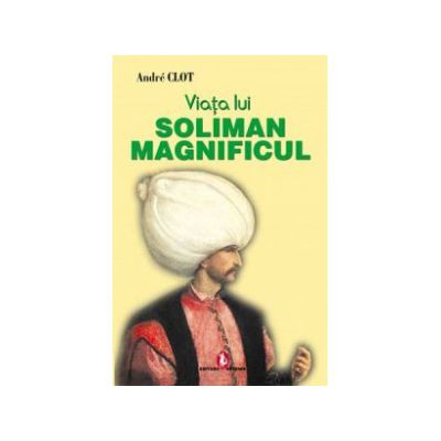 Viata lui Soliman Magnificul