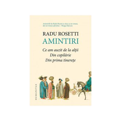 Amintiri. Ce am auzit de la alţii. Din copilărie. Din prima tinereţe