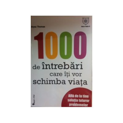 1000 de intrebari care iti vor schimba viata