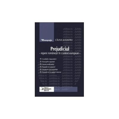 Prejudiciul. Repere romanesti in context european