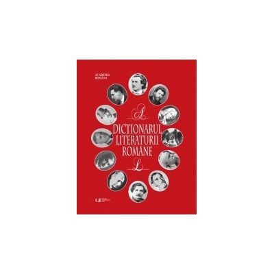 Dictionarul literaturii romane I-II