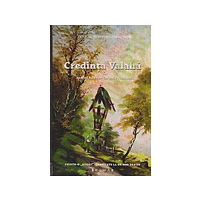 Credinta valaha in spatiul balcano-carpatic romanesc