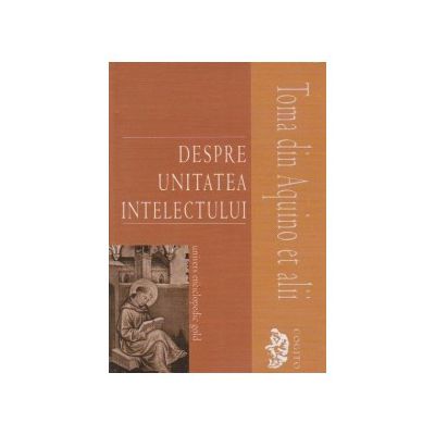 Despre unitatea intelectului (Editia a II-a)