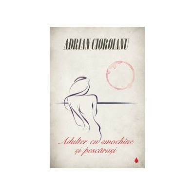 Adulter cu smochine si pescarusi. Editia a II-a