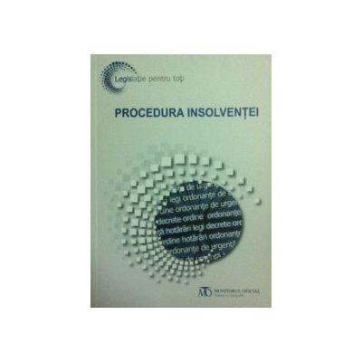 Procedura insolventei. Editia iunie 2013