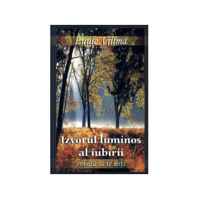 Izvorul luminos al iubirii vol. 5