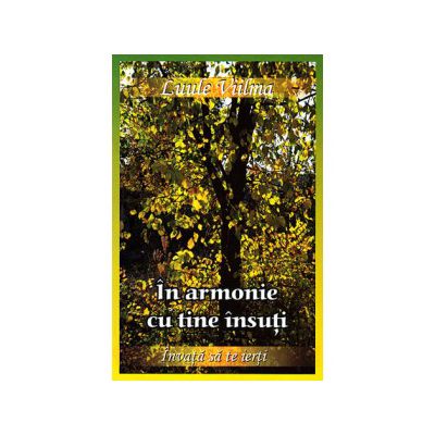 În armonie cu tine însuţi despre mândrie şi ruşine - vol. 7 - Luule Viilma