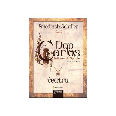 Don Carlos. Infante de Spania