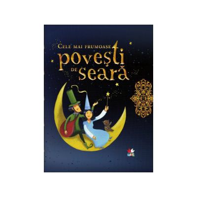 CELE MAI FRUMOASE POVEŞTI DE SEARĂ