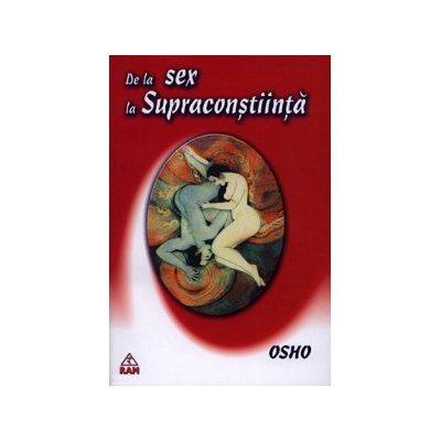 De la sex la supraconştiinţă
